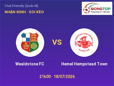 Soi kèo, dự đoán Wealdstone FC vs Hemel Hempstead Town 21h00 ngày 18/07: Cửa trên gọi tên chủ nhà