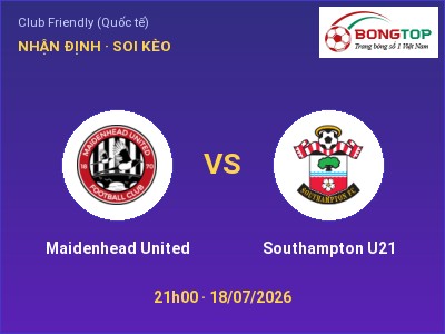 Nhận định kèo Maidenhead United vs Southampton U21 21h00 ngày 18/07 – Chủ nhà sáng cửa