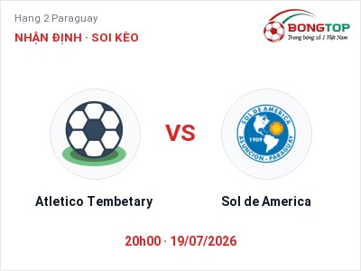 Soi kèo, dự đoán Atletico Tembetary vs Sol de America 20h00 ngày 19/07: Ba điểm ở lại?