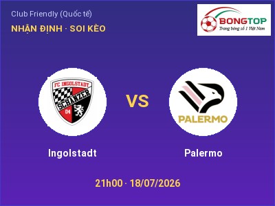 Nhận định bóng đá Ingolstadt vs Palermo (21h00, 18/07): Chủ nhà gặp khó