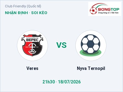 Nhận định kèo Veres vs Nyva Ternopil 21h30 ngày 18/07 – Khách lấn chủ