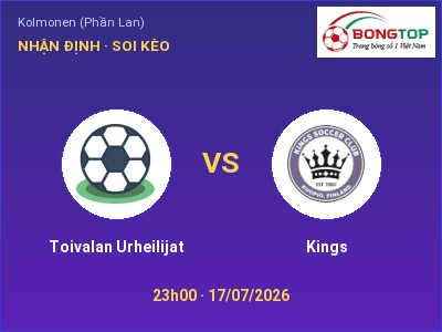 Soi kèo Toivalan Urheilijat vs Kings 23h00 ngày 17/07: Khách lấn chủ