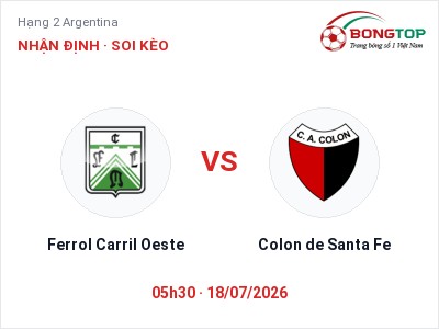Nhận định Ferrol Carril Oeste vs Colon de Santa Fe, 05h30 ngày 18/07: Soi kèo Hạng 2 Argentina