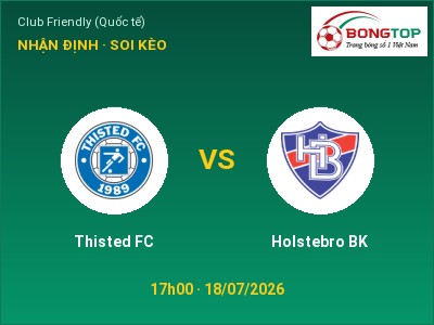 Nhận định kèo Thisted FC vs Holstebro BK 17h00 ngày 18/07 – Cơ hội cho đội khách