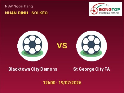 Soi kèo Blacktown City Demons vs St George City FA 12h00 ngày 19/07: Chủ nhà sáng cửa