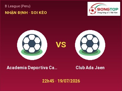 Nhận định kèo Academia Deportiva Cantolao vs Club Ada Jaen 22h45 ngày 19/07 – Cơ hội cho đội khách