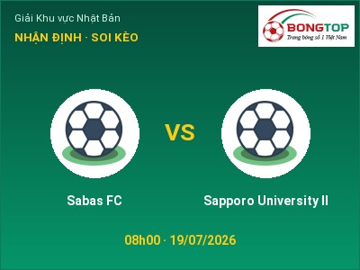 Nhận định Sabas FC vs Sapporo University II, 08h00 ngày 19/07: Soi kèo Giải Khu vực Nhật Bản