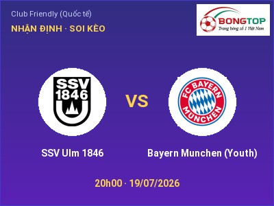 Soi kèo SSV Ulm 1846 vs Bayern Munchen (Youth) 20h00 ngày 19/07: Cửa trên gọi tên chủ nhà