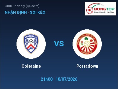 Nhận định bóng đá Coleraine vs Portadown (21h00, 18/07): Ba điểm ở lại?