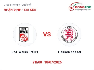 Soi kèo Rot-Weiss Erfurt vs Hessen Kassel 21h00 ngày 18/07: Cửa trên gọi tên chủ nhà