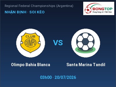 Dự đoán Olimpo Bahia Blanca vs Santa Marina Tandil, 03h00 ngày 20/07: Tỷ lệ kèo Regional Federal Championships (Argentina)