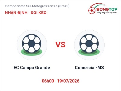 Nhận định EC Campo Grande vs Comercial-MS, 06h00 ngày 19/07: Soi kèo Campeonato Sul-Matogrossense (Brazil)