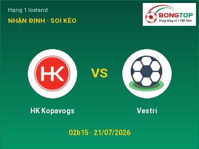 Nhận định HK Kopavogs vs Vestri, 02h15 ngày 21/07: Soi kèo Hạng 1 Iceland