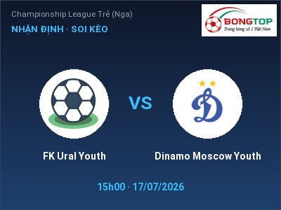 Nhận định kèo FK Ural Youth vs Dinamo Moscow Youth 15h00 ngày 17/07 – Chủ nhà gặp khó