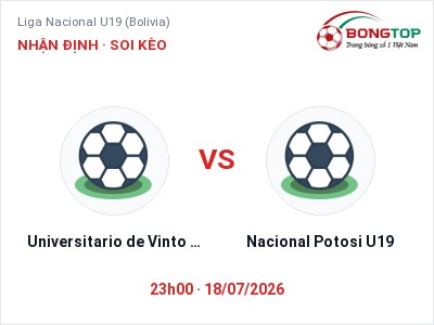 Nhận định bóng đá Universitario de Vinto U19 vs Nacional Potosi U19 (23h00, 18/07): Chủ nhà gặp khó
