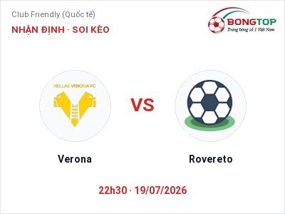 Soi kèo Verona vs Rovereto 22h30 ngày 19/07: Khó cho đội khách