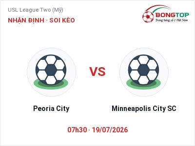 Nhận định Peoria City vs Minneapolis City SC, 07h30 ngày 19/07: Soi kèo USL League Two (Mỹ)