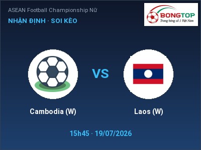 Nhận định bóng đá Cambodia (W) vs Laos (W) (15h45, 19/07): Ba điểm ở lại?
