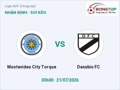Nhận định Montevideo City Torque vs Danubio FC, 03h00 ngày 21/07: Soi kèo Liga AUF (Uruguay)