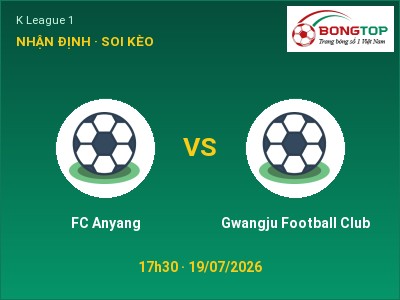 Soi kèo FC Anyang vs Gwangju Football Club 17h30 ngày 19/07: Ba điểm ở lại?