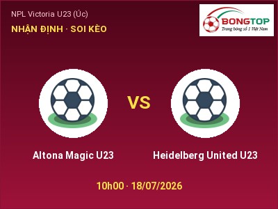 Nhận định kèo Altona Magic U23 vs Heidelberg United U23 10h00 ngày 18/07 – Cơ hội cho đội khách