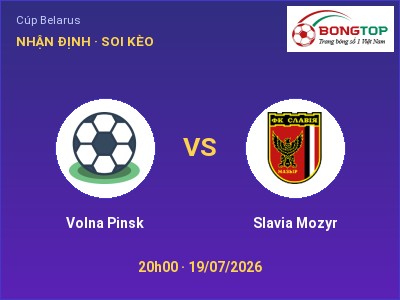 Soi kèo, dự đoán Volna Pinsk vs Slavia Mozyr 20h00 ngày 19/07: Cơ hội cho đội khách