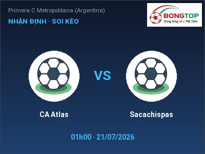 Dự đoán CA Atlas vs Sacachispas, 01h00 ngày 21/07: Tỷ lệ kèo Primera C Metropolitana (Argentina)