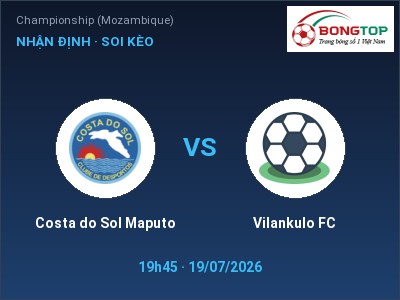Nhận định Costa do Sol Maputo vs Vilankulo FC, 19h45 ngày 19/07: Soi kèo Championship (Mozambique)
