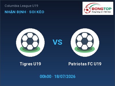 Soi kèo Tigres U19 vs Patriotas FC U19 00h00 ngày 18/07: Đội khách sáng cửa