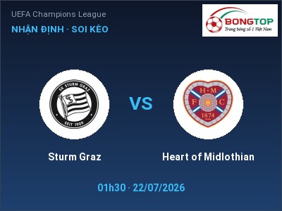Soi kèo Sturm Graz vs Heart of Midlothian 01h30 ngày 22/07: Khó cho đội khách
